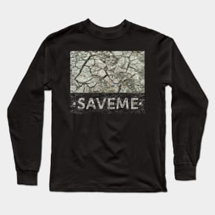 Saveme Long Sleeve T-Shirt